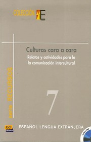 Cover of: Culturas cara a cara : relatos y actividades para la comunicación intercultural