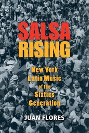 Cover of: Salsa rising : New York latin music of the sixties generation