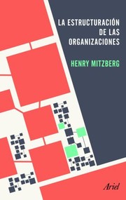 Cover of: La estructuración de las organizaciones. - 1. edición.