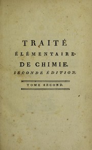 Traite elementaire de chimie.. by Antoine Laurent Lavoisier