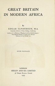 Cover of: Great Britain in modern Africa by Edgar Sanderson
