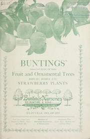 Cover of: Buntings' catalog of fruit and ornamental trees, shrubs, roses, etc: strawberry plants 1921