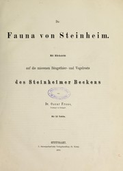 Cover of: Die Fauna von Steinheim: mit Ru cksicht auf die miocenen Sa ugethier- und Vogelreste des Steinheimer Beckens