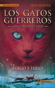 Cover of: Fuego y Hielo by Erin Hunter, Dave Stevenson