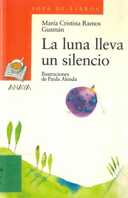 Cover of: La luna lleva un silencio