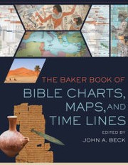 Cover of: The Baker Book of Bible Charts, Maps and Time Lines