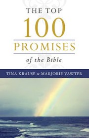 Cover of: The Top 100 Promises of the Bible