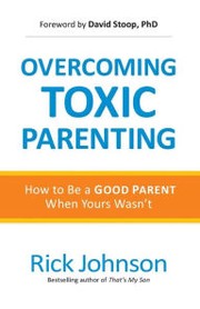 Cover of: Overcoming Toxic Parenting