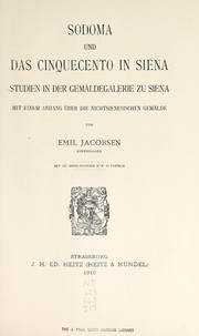 Cover of: Sodoma und das Cinquecento in Siena.: Studien in der Gemäldegalerie zu Siena.