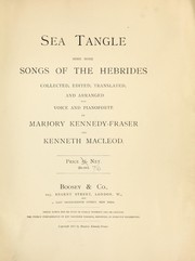 Cover of: Sea tangle by Marjory Kennedy-Fraser, Kenneth MacLeod
