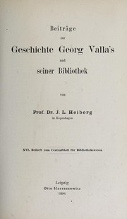 Cover of: Beiträge zur Geschichte Georg Valla's und seiner Bibliothek