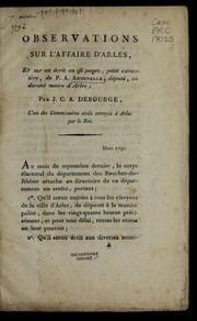 Cover of: Observations sur l'affaire d'Arles, et sur un e crit en 96 pages, petit caracte  re, de P.A. Antonelle, de pute , ci-devant maire d'Arles