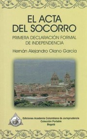 Cover of: El acta del Socorro : primera declaración formal de independencia. - 1. ed.