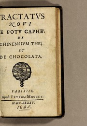 Cover of: Tractatus novi de potu caphé; de chinensium thé; et de chocolata