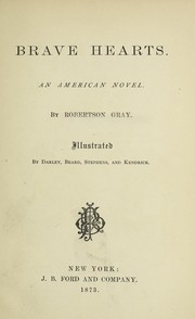 Cover of: Brave hearts by Raymond, Rossiter W.