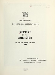 Cover of: ANNUAL REPORT OF THE ONTARIO DEPARTMENT OF REFORM INSTITUTIONS | ONTARIO.  DEPT. OF REFORM INSTITUTIONS
