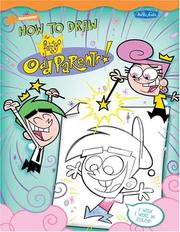 Cover of: How to Draw Nickelodeon's The Fairly OddParents by Walter Foster (Firm), Gregg Schigiel