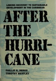 Cover of: After the hurricane: linking recovery to sustainable development in the Caribbean