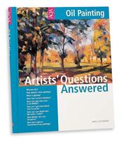 Cover of: Artists' Questions Answered: Oil Painting