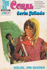 Front cover of Solos… sin querer by Corín Tellado
