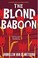 Cover of: The blond baboon