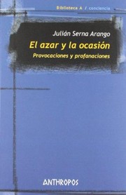 Cover of: El azar y la ocasión : provocaciones y profanaciones. - 1. ed. by 