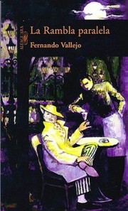 Cover of: La rambla paralela by Fernando Vallejo