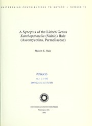 Cover of: A synopsis of the lichen genus Xanthoparmelia (Vainio) Hale (Ascomycotina, Parmeliaceae)