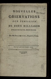 Cover of: Nouvelles observations sur l'emission de deux milliards d'assignats-monnoie by Delandine, Ant. Fr.