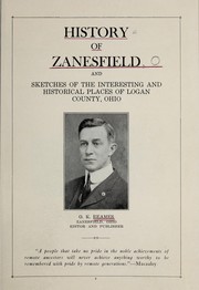 History of Zanesfield and sketches of the interesting and historical places of Logan County by O. K. Reames