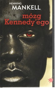 Cover of: Mózg Kennedy'ego by Henning Mankell