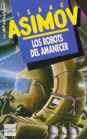 Cover of: Los robots del amanecer by 