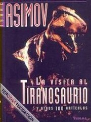 Cover of: La visita al tiranosaurio y otros 100 articulos by 