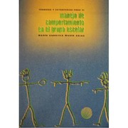 Cover of: Técnicas y estrategias para el manejo de comportamiento en el grupo escolar
