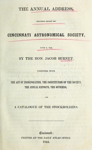 The annual address delivered before the Cincinnati Astronomical Society, June 3, 1844 by Cincinnati Astronomical Society.