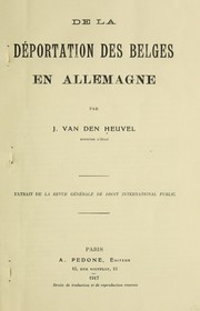 Cover of: De la déportation des Belges en Allemagne: par J. van den Heuvel.