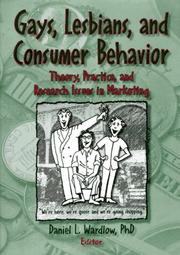Gays, Lesbians, and Consumer Behavior by Daniel L. Wardlow