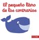 Cover of: El pequeño libro de los contrarios