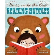 Cover of: Bears Make the Best Reading Buddies by 