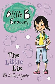 Cover of: Billie B. Brown: The Little Lie by 