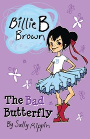 Cover of: Billie B. Brown: The Bad Butterfly by 