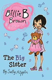 Cover of: Billie B. Brown: The Big Sister by 
