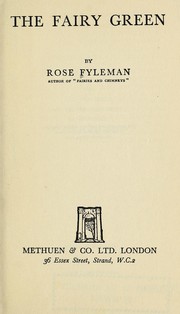 Cover of: The fairy green by Rose Fyleman