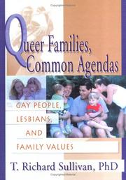 Cover of: Queer families, common agendas: gay people, lesbians, and family values