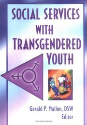 Social Services With Transgendered Youth by Gerald P. Mallon