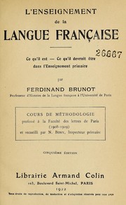 Cover of: L'enseignement de la langue française: ce qu'il est, ce qu'il devrait être dans l'enseignement primaire