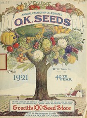 Cover of: Annual catalog of celebrated O.K. seeds: 1921, 40th year