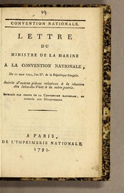 Lettre du ministre de la marine a la Convention nationale, du 11 mars 1793, l'an IIe. de la République fran̨cais. Suivie d'autres pièces relatives à la reunion des Isles-du Vent à la mère-patrie by France. Ministère de la marine