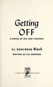 Getting off by Lawrence Block