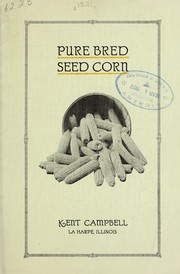 Cover of: Pure bred seed corn by Kent Campbell (Firm)